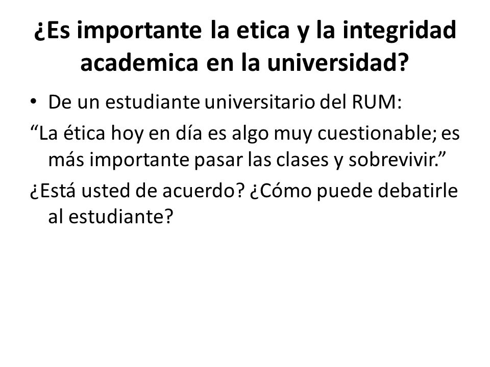 ¿Es importante la etica y la integridad academica en la universidad