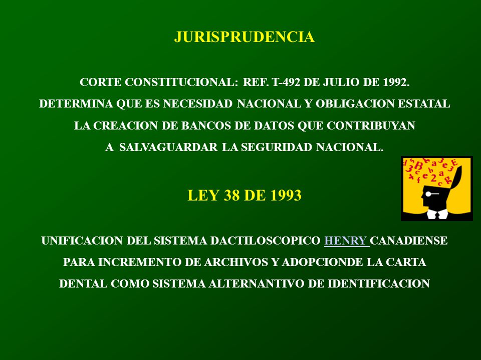 JURISPRUDENCIA CORTE CONSTITUCIONAL: REF. T-492 DE JULIO DE DETERMINA QUE ES NECESIDAD NACIONAL Y OBLIGACION ESTATAL.