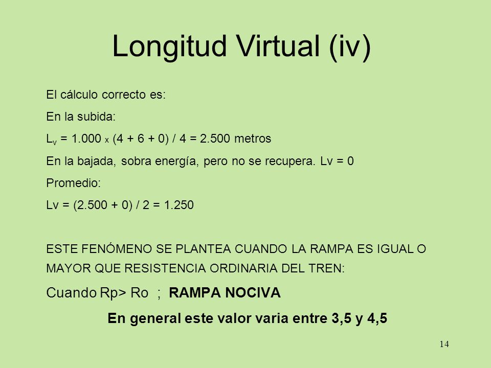 En general este valor varia entre 3,5 y 4,5