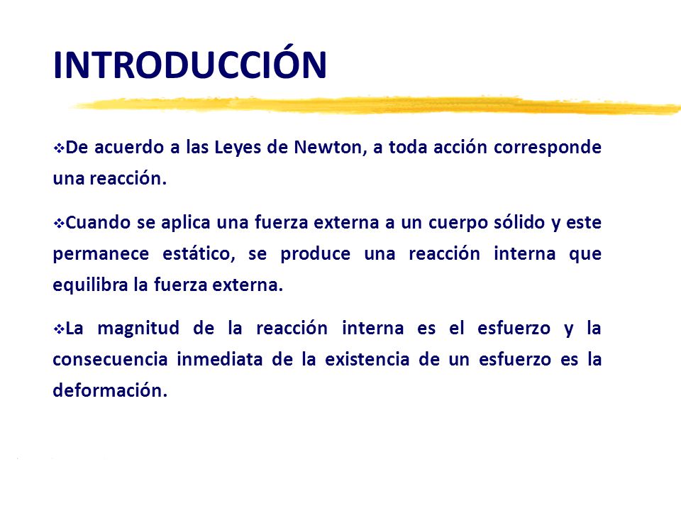 INTRODUCCIÓN De acuerdo a las Leyes de Newton, a toda acción corresponde una reacción.