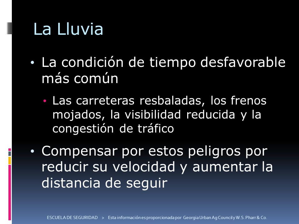 La Lluvia La condición de tiempo desfavorable más común