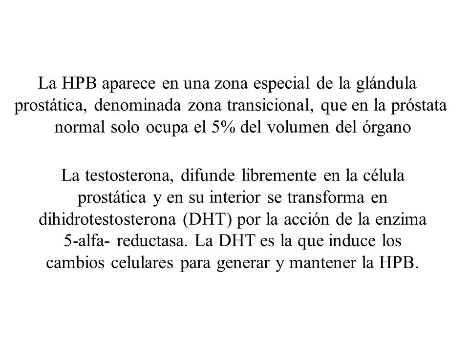 La HPB aparece en una zona especial de la glándula