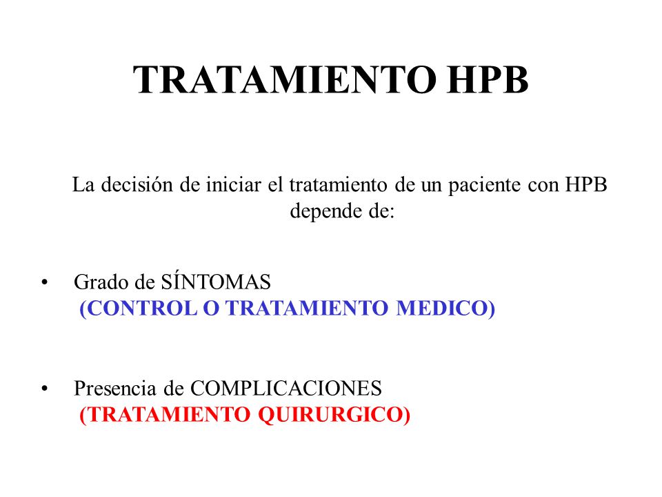 La decisión de iniciar el tratamiento de un paciente con HPB