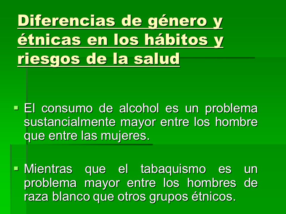 Diferencias de género y étnicas en los hábitos y riesgos de la salud