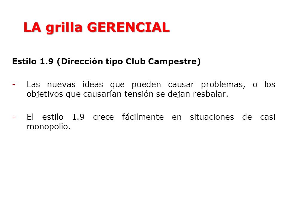 LA grilla GERENCIAL Estilo 1.9 (Dirección tipo Club Campestre)