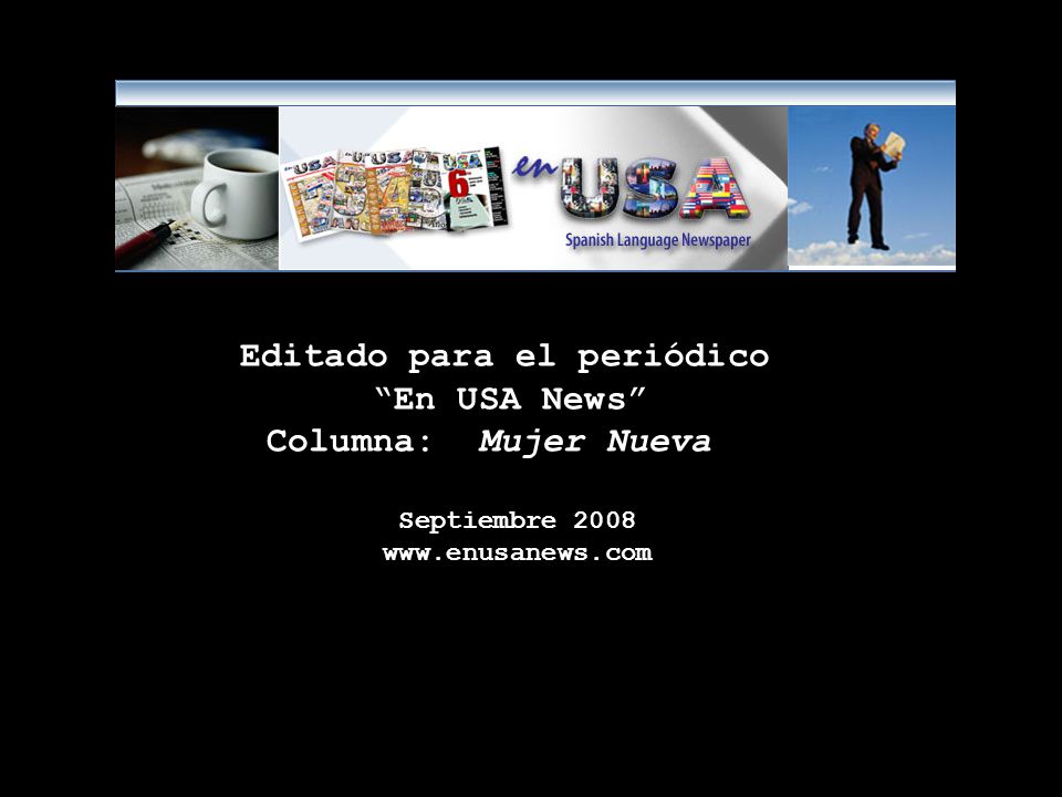 En USA News Columna: Mujer Nueva Editado para el periódico