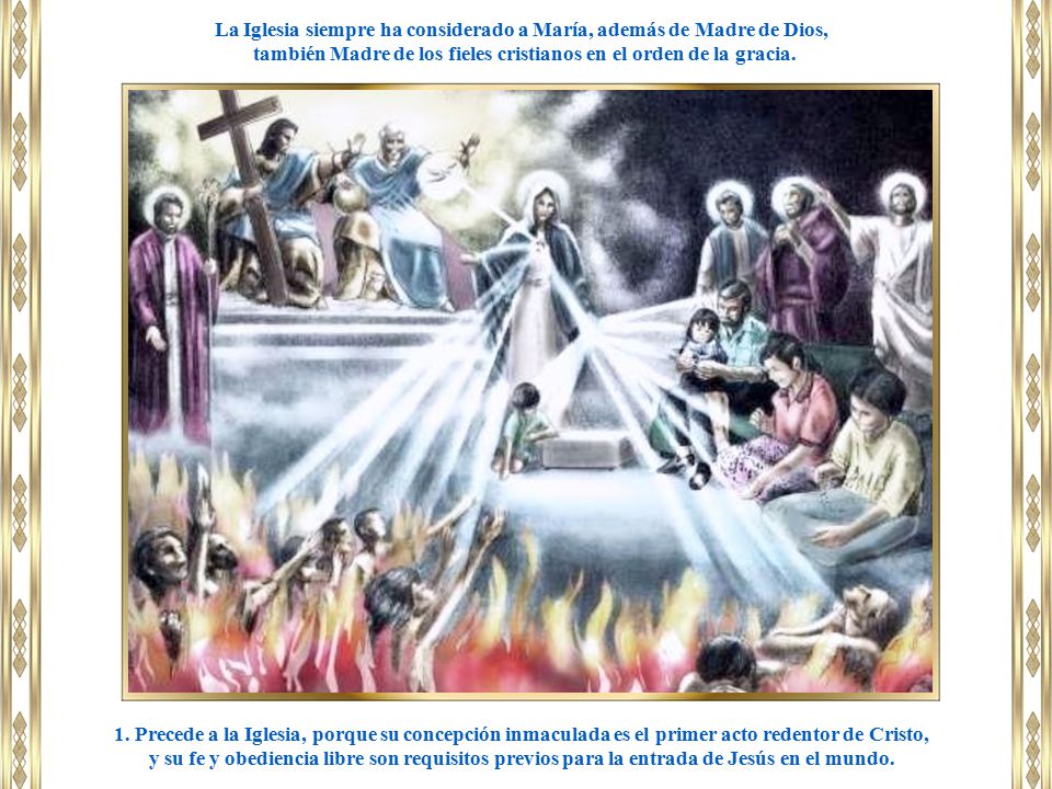 La Iglesia siempre ha considerado a María, además de Madre de Dios,