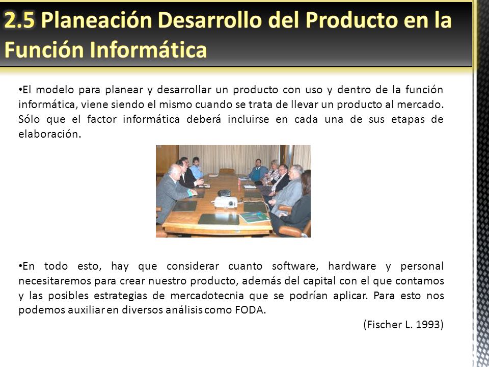 2.5 Planeación Desarrollo del Producto en la Función Informática