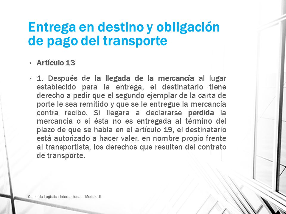 Entrega en destino y obligación de pago del transporte