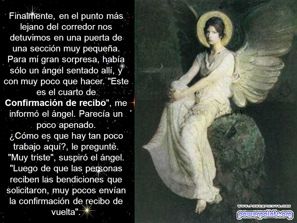 Confirmación de recibo , me informó el ángel. Parecía un poco apenado.