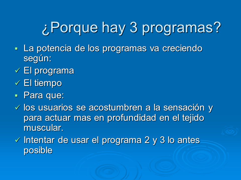 ¿Porque hay 3 programas La potencia de los programas va creciendo según: El programa. El tiempo.
