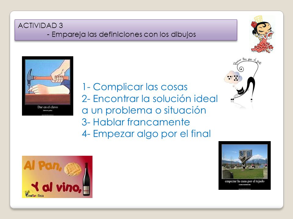 2- Encontrar la solución ideal a un problema o situación