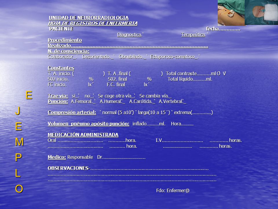 E J M P L O HOJA DE REGISTROS DE ENFERMERIA PACIENTE fecha…………..