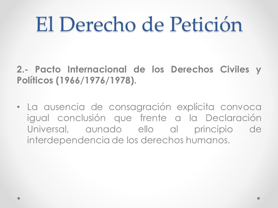 El Derecho de Petición 2.- Pacto Internacional de los Derechos Civiles y Políticos (1966/1976/1978).