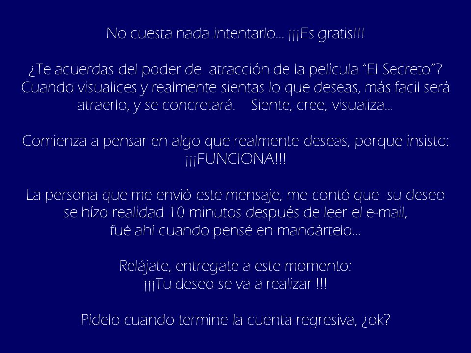 se hízo realidad 10 minutos después de leer el  ,