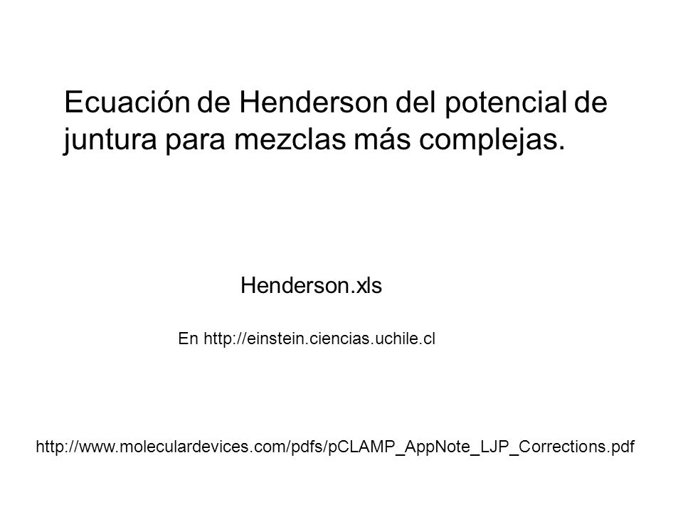 Ecuación de Henderson del potencial de juntura para mezclas más complejas.