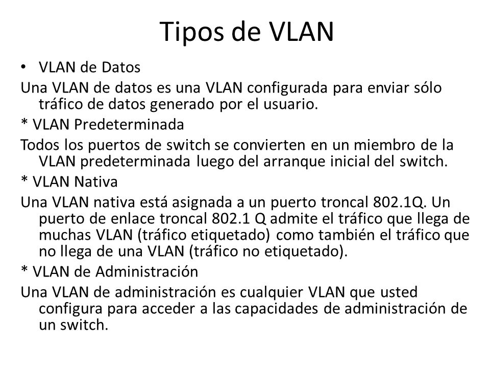 Tipos de VLAN VLAN de Datos