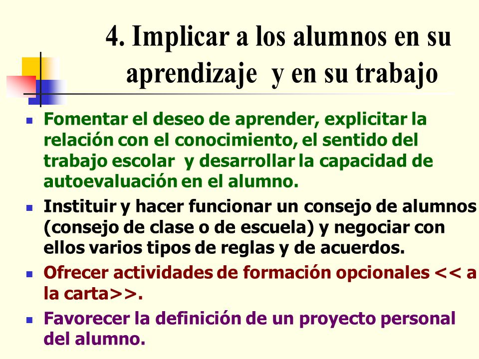 4. Implicar a los alumnos en su aprendizaje y en su trabajo