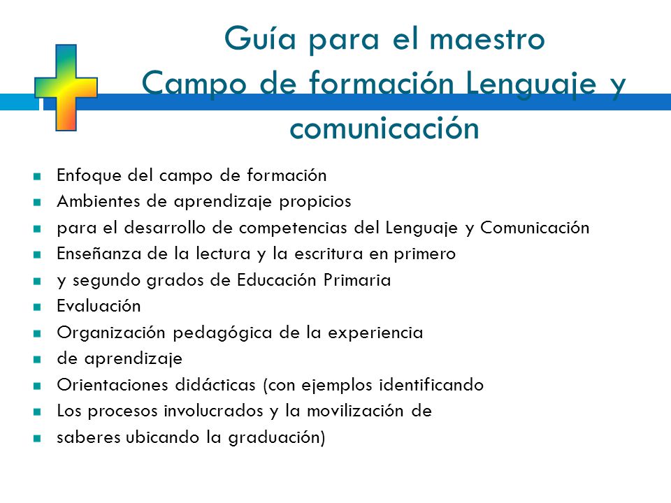 Guía para el maestro Campo de formación Lenguaje y comunicación