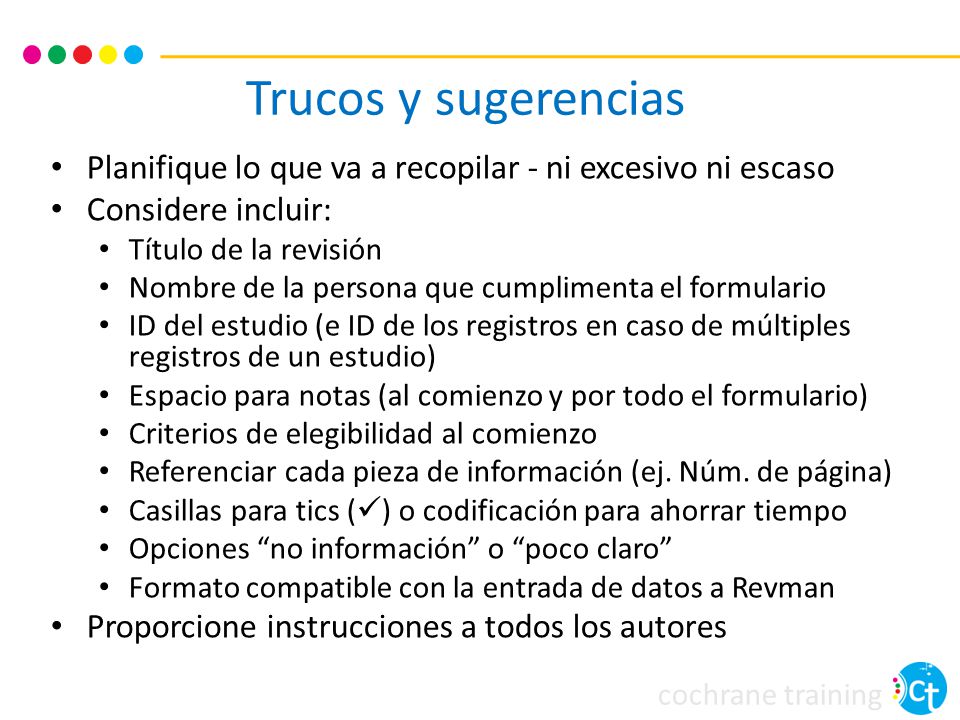 Trucos y sugerencias Planifique lo que va a recopilar - ni excesivo ni escaso. Considere incluir: Título de la revisión.
