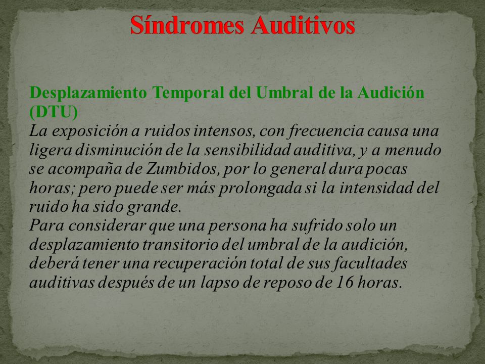 Síndromes Auditivos Desplazamiento Temporal del Umbral de la Audición (DTU)