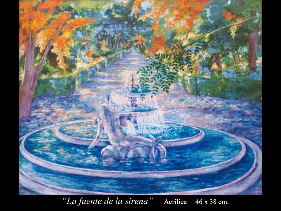 La fuente de la sirena Acrílica 46 x 38 cm.