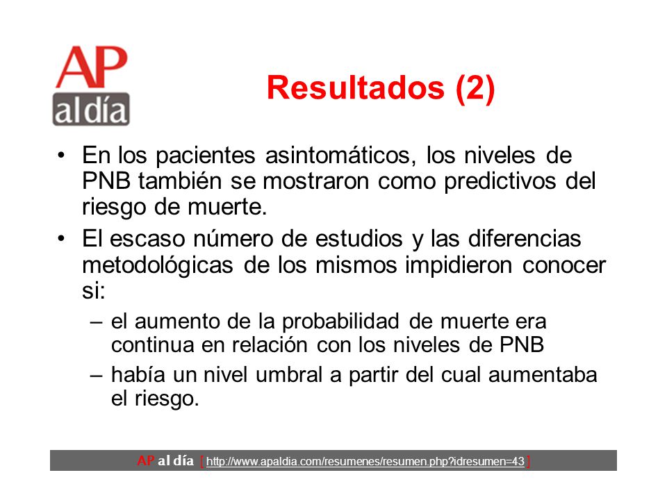 Resultados (2) En los pacientes asintomáticos, los niveles de PNB también se mostraron como predictivos del riesgo de muerte.