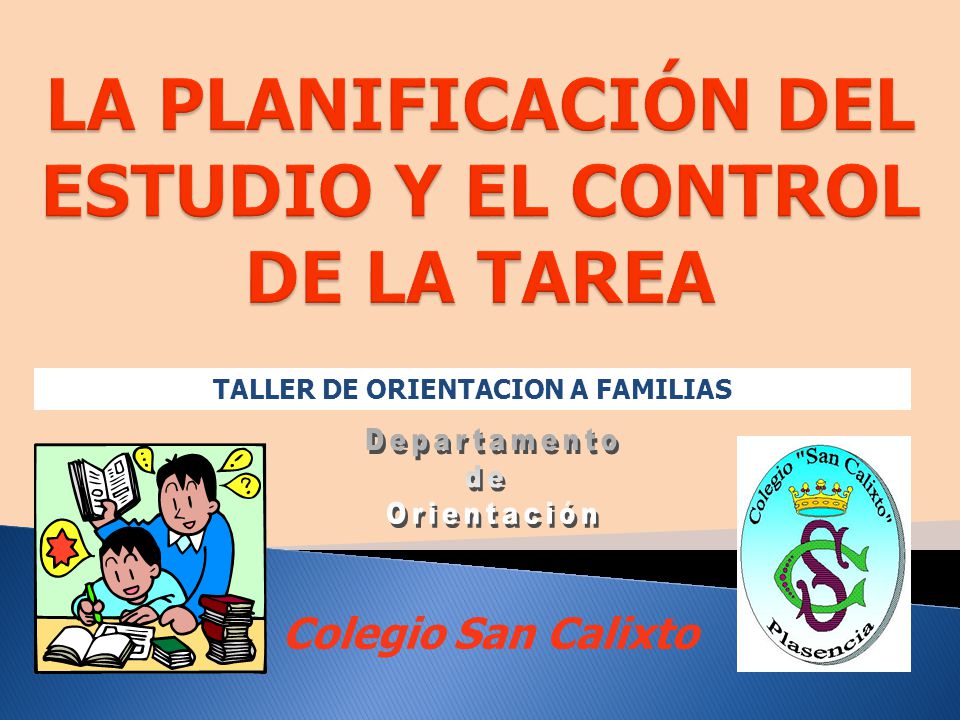 LA PLANIFICACIÓN DEL ESTUDIO Y EL CONTROL DE LA TAREA