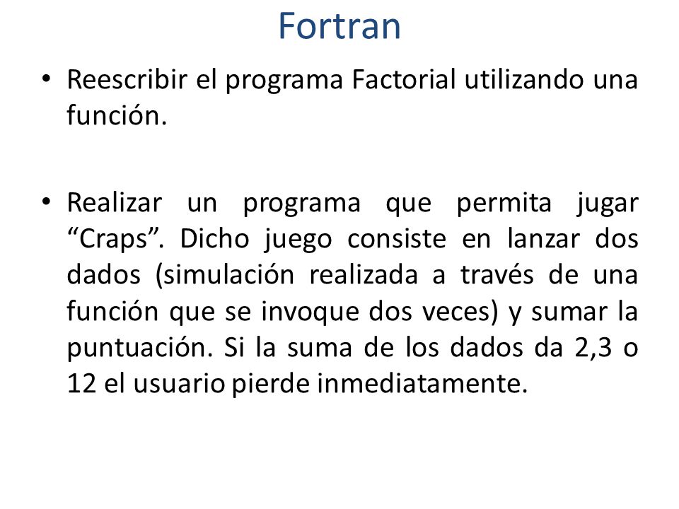 Fortran Reescribir el programa Factorial utilizando una función.