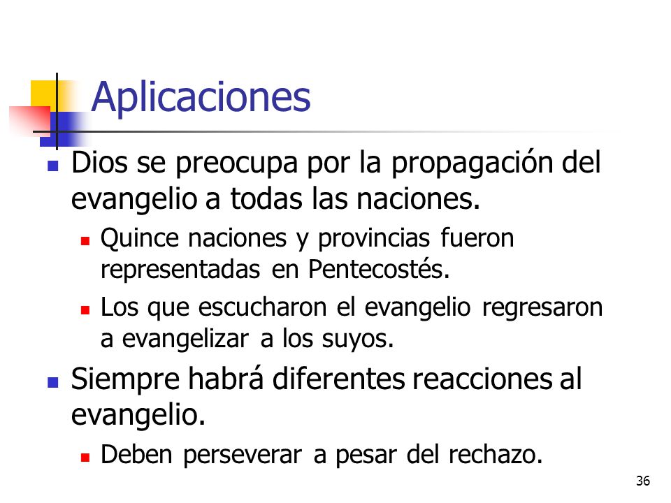 Aplicaciones Dios se preocupa por la propagación del evangelio a todas las naciones.