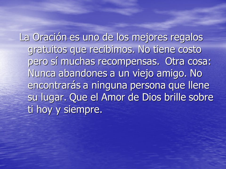 La Oración es uno de los mejores regalos gratuitos que recibimos