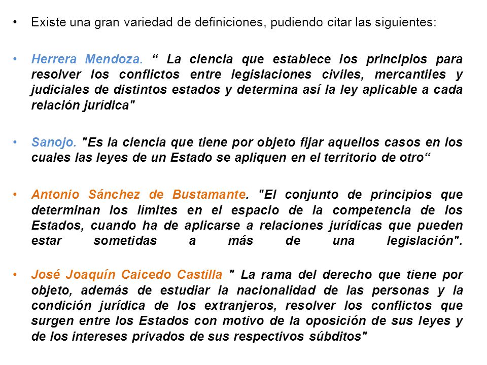 Existe una gran variedad de definiciones, pudiendo citar las siguientes: