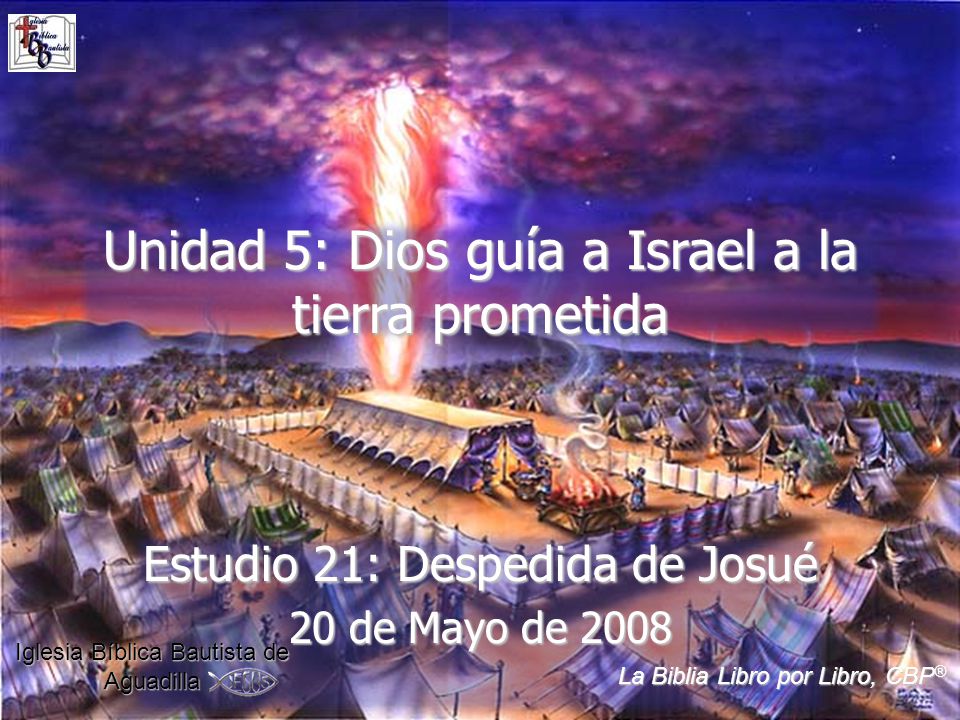 Unidad 5: Dios guía a Israel a la tierra prometida