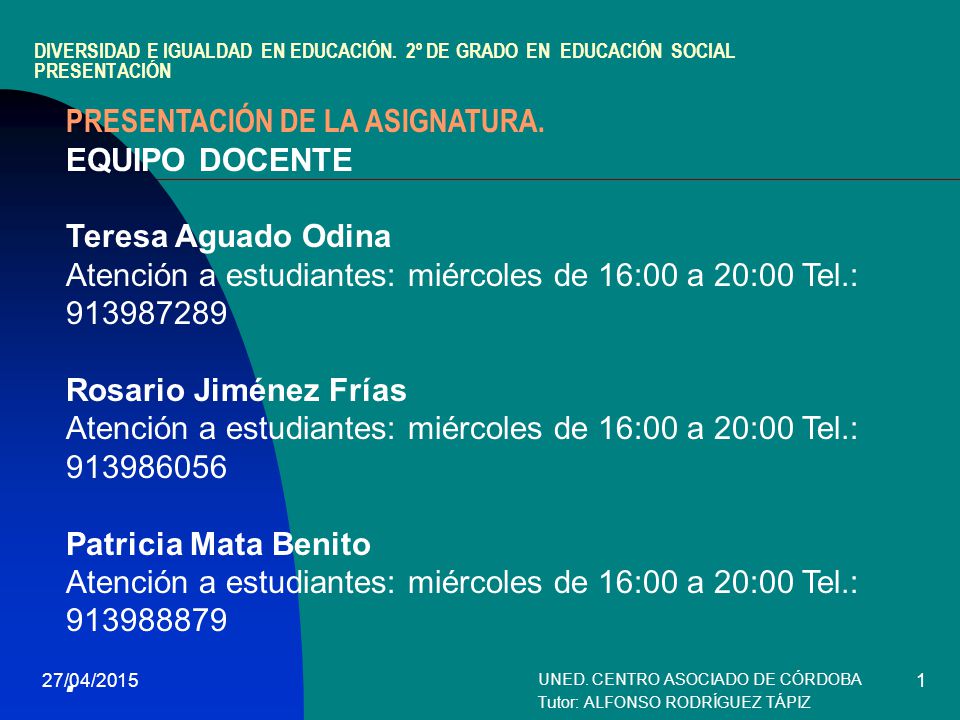 UNED. CENTRO ASOCIADO DE CÓRDOBA Tutor: ALFONSO RODRÍGUEZ TÁPIZ