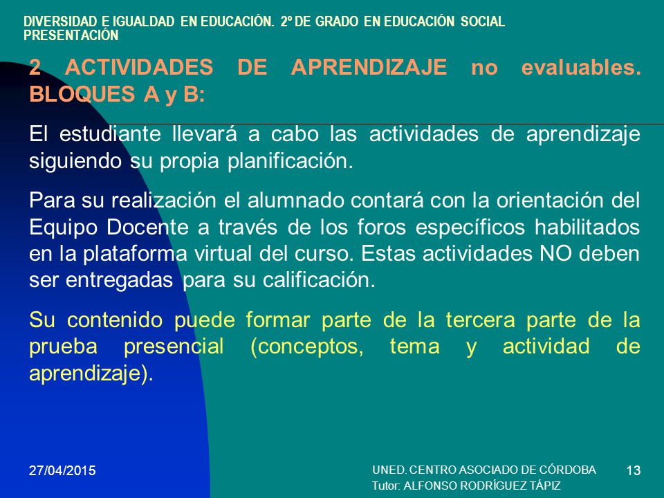 UNED. CENTRO ASOCIADO DE CÓRDOBA Tutor: ALFONSO RODRÍGUEZ TÁPIZ