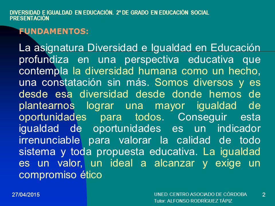 UNED. CENTRO ASOCIADO DE CÓRDOBA Tutor: ALFONSO RODRÍGUEZ TÁPIZ