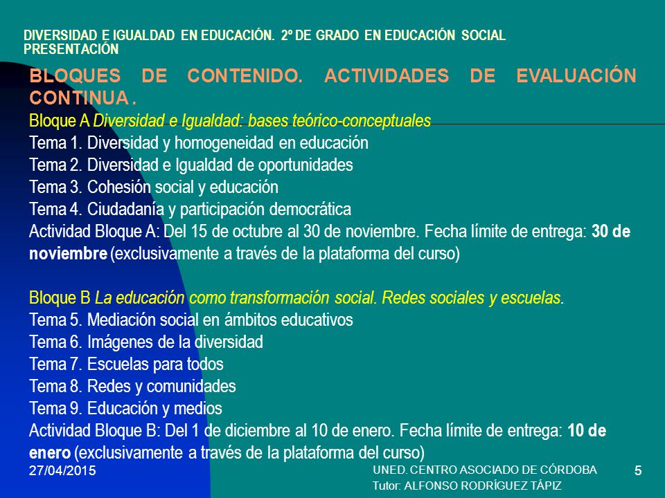 UNED. CENTRO ASOCIADO DE CÓRDOBA Tutor: ALFONSO RODRÍGUEZ TÁPIZ