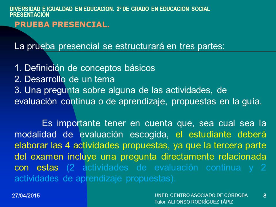 UNED. CENTRO ASOCIADO DE CÓRDOBA Tutor: ALFONSO RODRÍGUEZ TÁPIZ