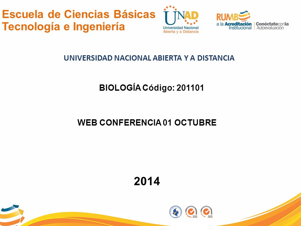 UNIVERSIDAD NACIONAL ABIERTA Y A DISTANCIA WEB CONFERENCIA 01 OCTUBRE
