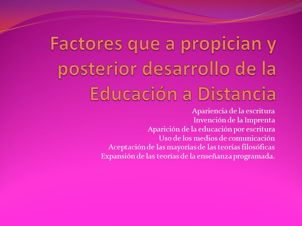 Factores que a propician y posterior desarrollo de la Educación a Distancia