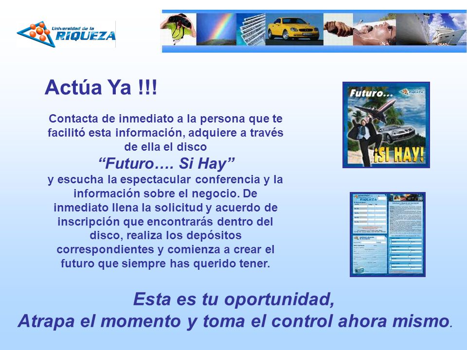 Atrapa el momento y toma el control ahora mismo.