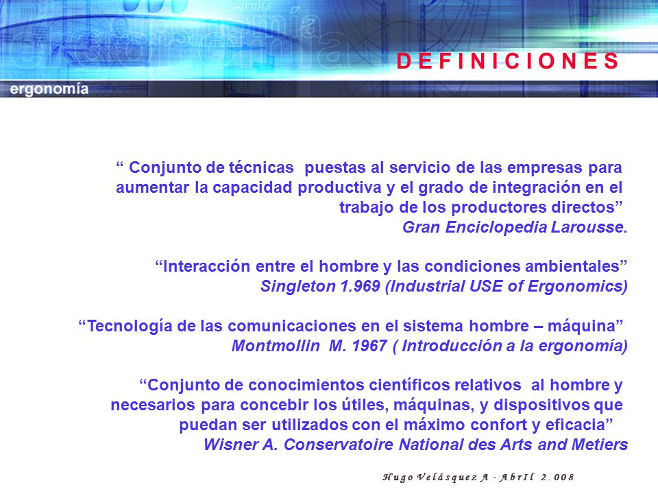 D E F I N I C I O N E S Conjunto de técnicas puestas al servicio de las empresas para.