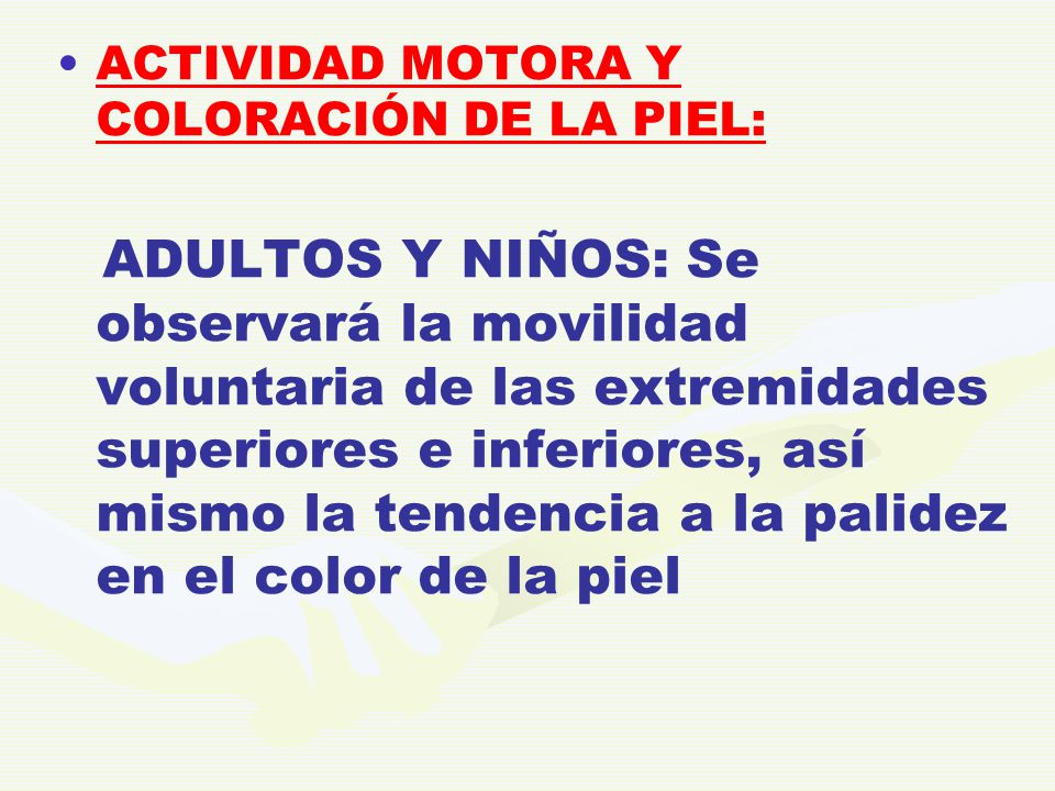 ACTIVIDAD MOTORA Y COLORACIÓN DE LA PIEL: