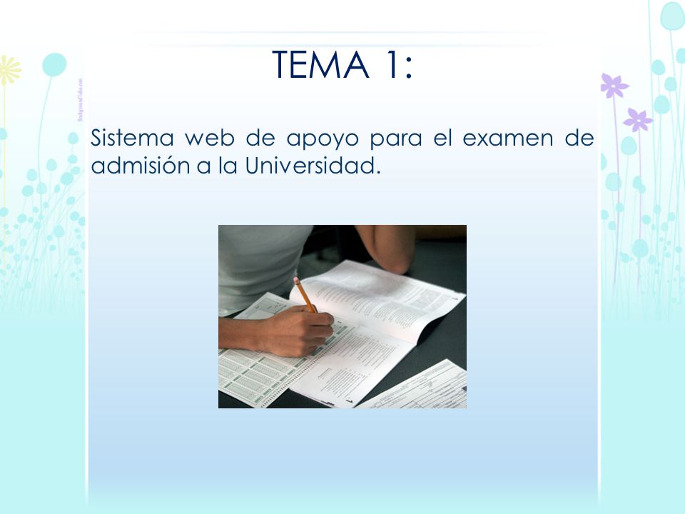 TEMA 1: Sistema web de apoyo para el examen de admisión a la Universidad.