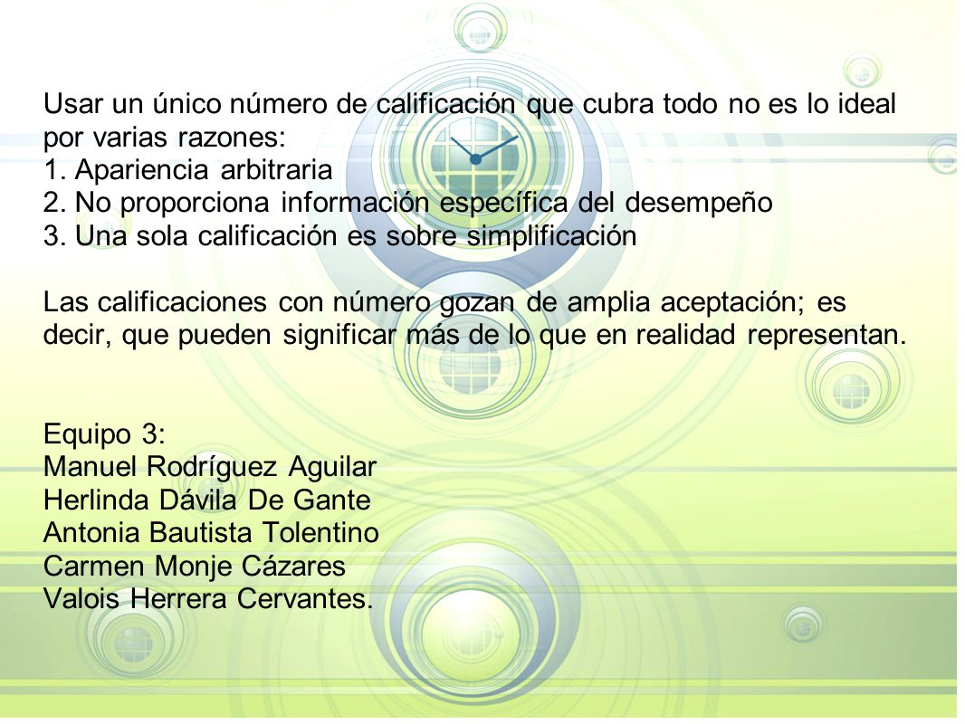 Usar un único número de calificación que cubra todo no es lo ideal por varias razones: