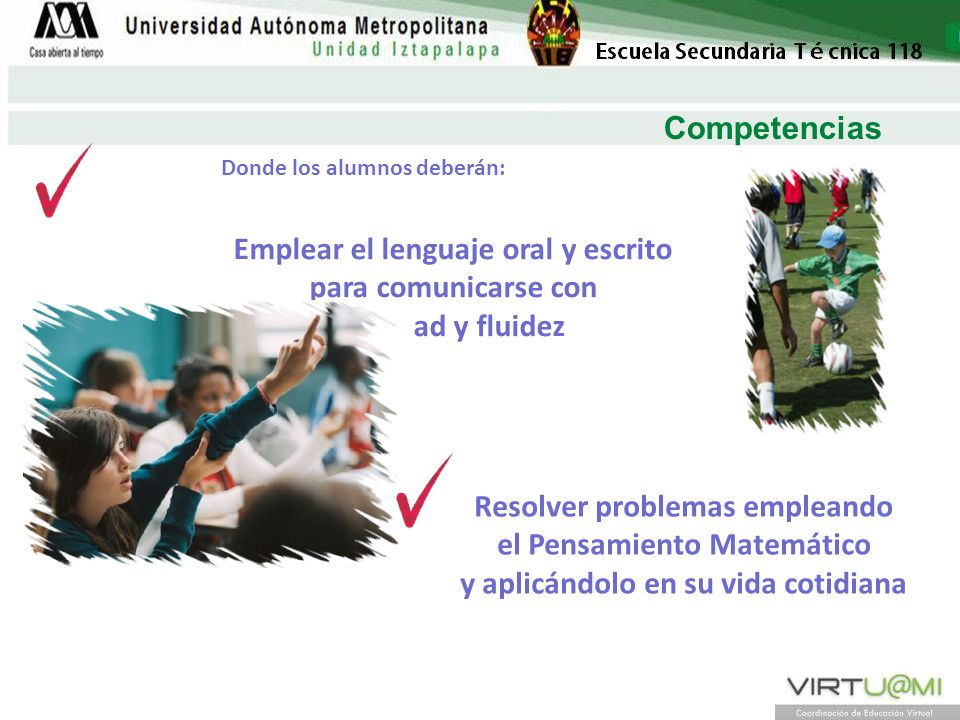 Emplear el lenguaje oral y escrito para comunicarse con