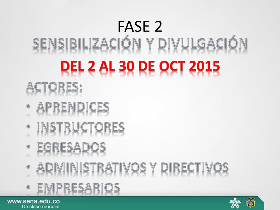 SENSIBILIZACIÓN Y DIVULGACIÓN Del 2 al 30 de oct 2015