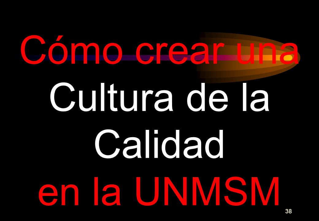 Cómo crear una Cultura de la Calidad en la UNMSM