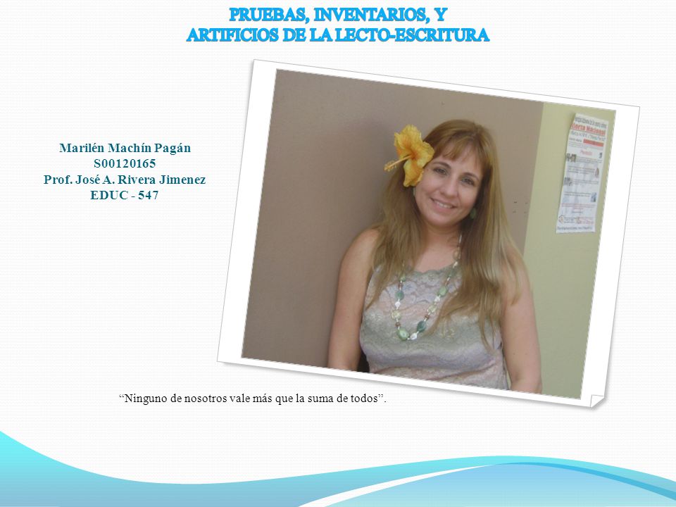 Marilén Machín Pagán S Prof. José A. Rivera Jimenez EDUC - 547