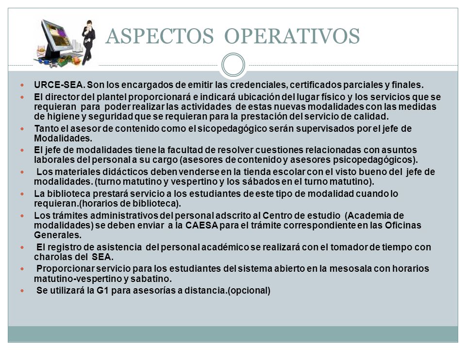 ASPECTOS OPERATIVOS URCE-SEA. Son los encargados de emitir las credenciales, certificados parciales y finales.
